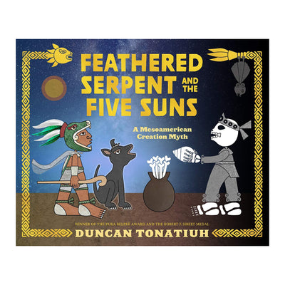 Feathered Serpent and the Five Suns: A Mesoamerican Creation Myth