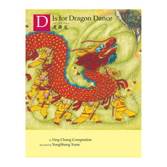 D is for Dancing Dragon: A China - Cherry Lake Publishing Group