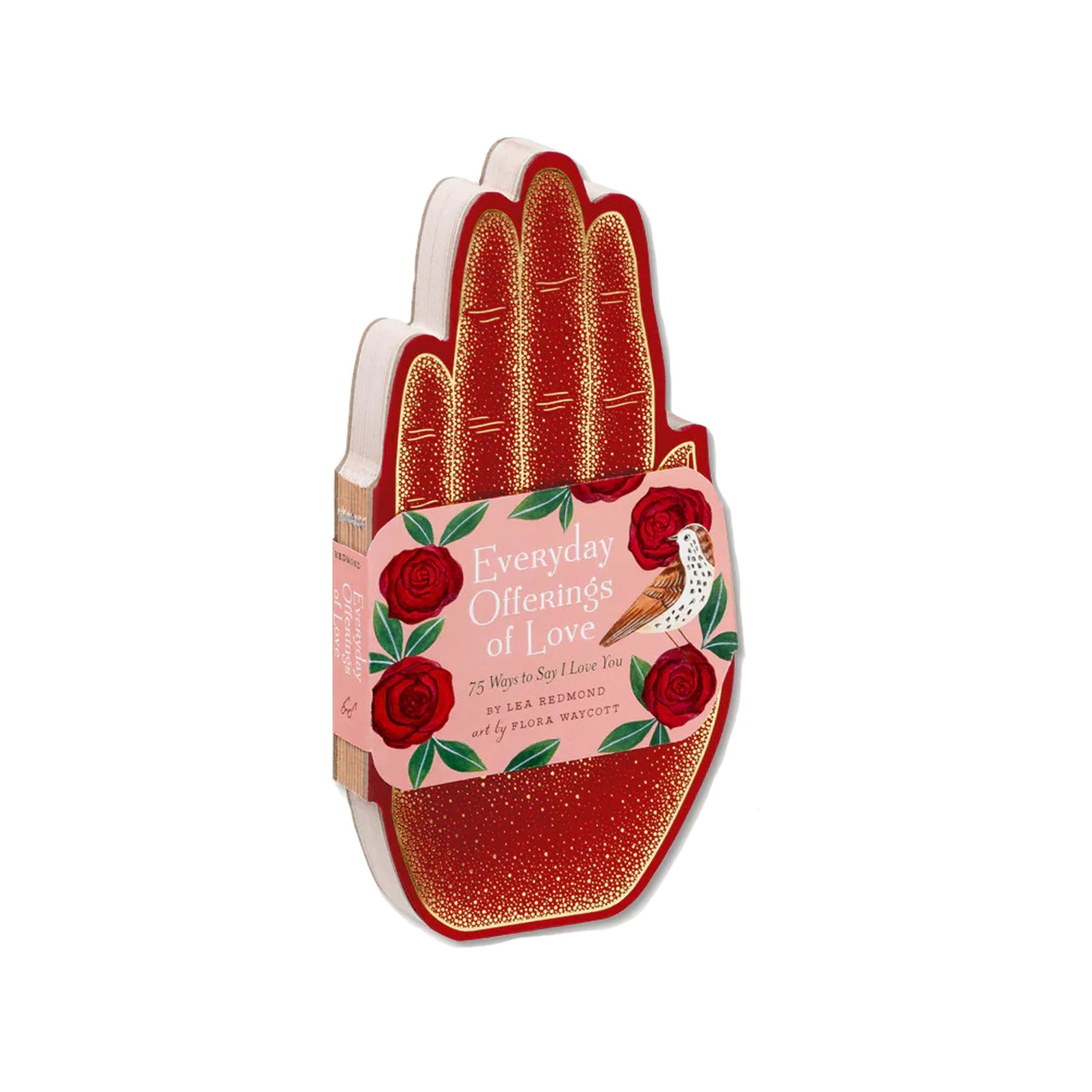 Everyday Offerings of Love: 75 Ways to Say I Love You