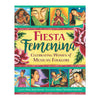 Fiesta Feminina: Celebrating Women of Mexican Folklore