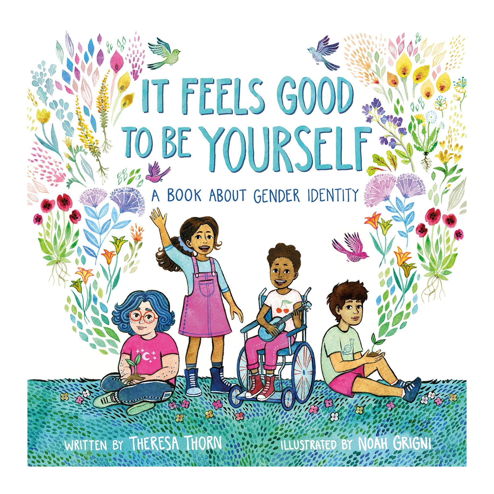 It Feels Good to Be Yourself: A Book About Gender Identity