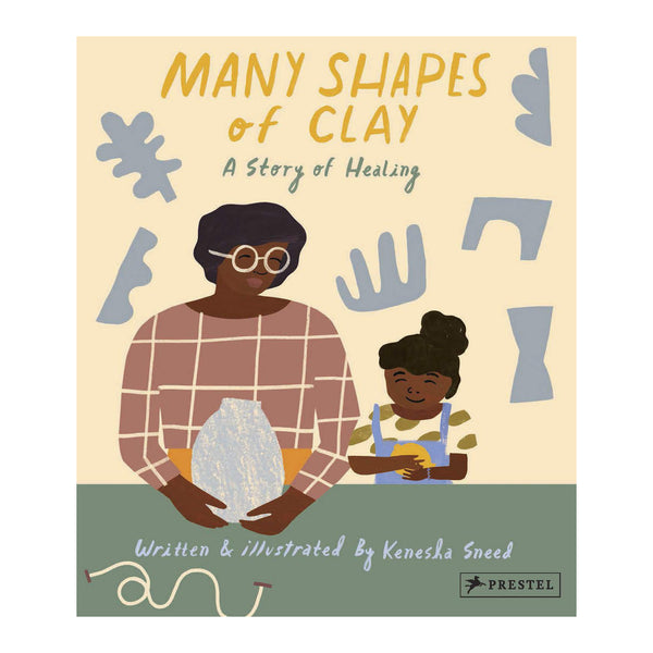 Many Shapes of Clay: A Story of Healing