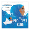 The Proudest Blue: A Story of Hijab and Family